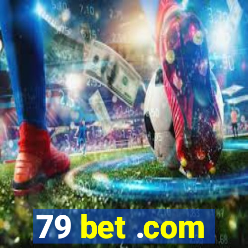 79 bet .com